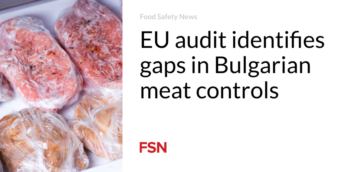 EU audit identifies gaps in Bulgarian meat controls