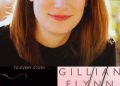 7 Darkish And Unforgettable Quotes By Gillian Flynn
