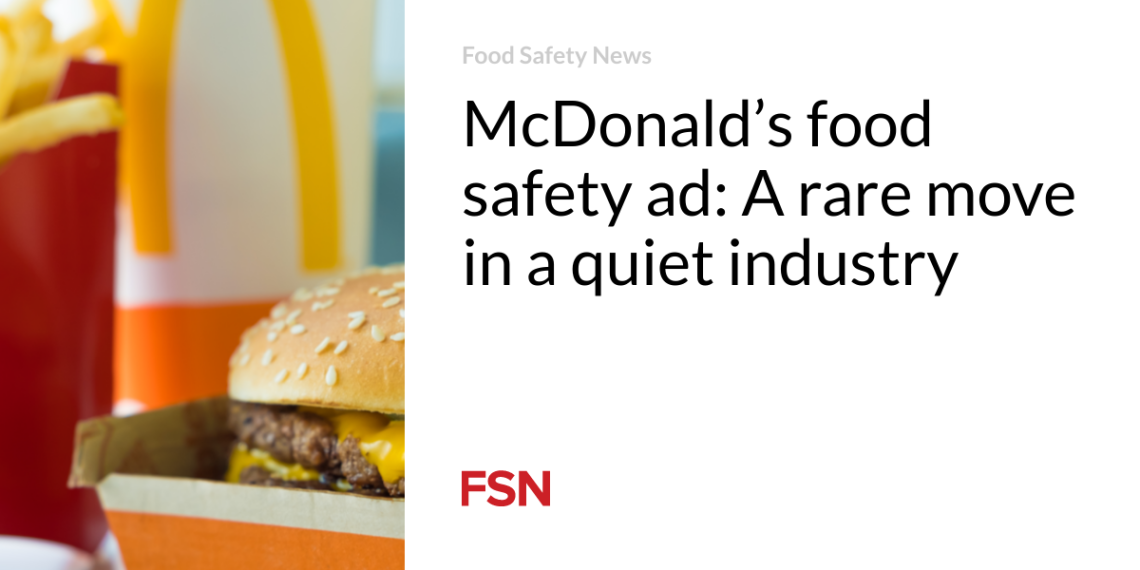 McDonald’s meals security advert: A uncommon transfer in a quiet business
