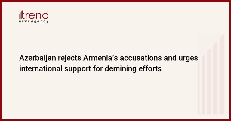 Azerbaijan rejects the allegations of Armenia and calls for worldwide help for the machine programs