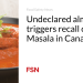 Undeclared almond triggers recall of Tikka Masala in Canada