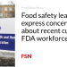 Meals security leaders specific considerations about current cuts in FDA workforce