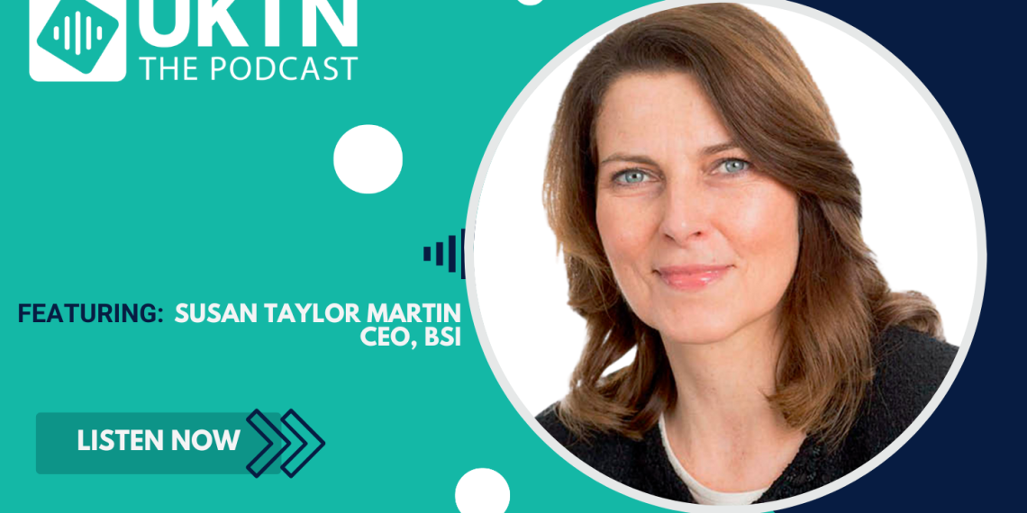 Podcast: Standardizing AI – Susan Taylor Martin, CEO, BSI