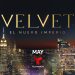 Style’s Most Dramatic Night time Arrives This Might with the Premiere of Velvet El Nuevo Imperio on Telemundo