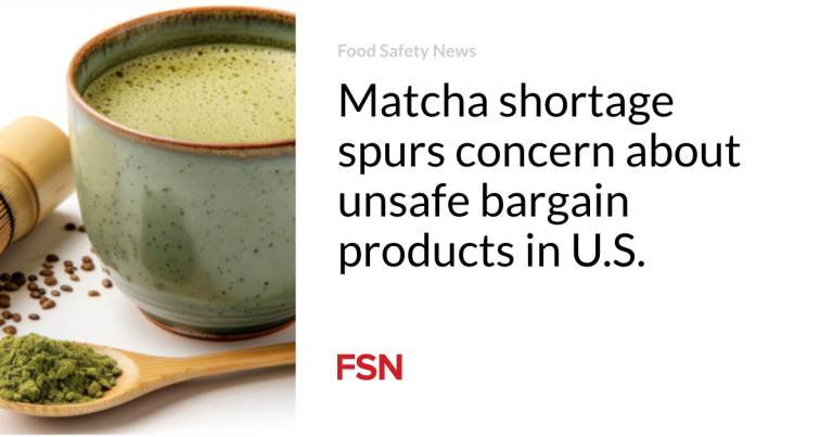 Matcha scarcity spurs concern about unsafe discount merchandise in U.S.