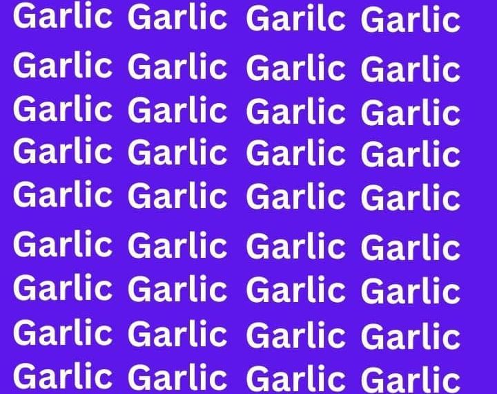 Spot The Misspelled “Garlic” In 10 Seconds