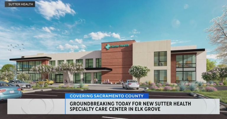 Sutter Well being Specialty Care Heart breaks floor in Elk Grove