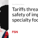 Tariffs threaten security of imported specialty meals