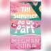 Writer Meghan Quinn gives up your subsequent summer season learn with 'Until Summer season Do Us Half' – Hometown Information Now