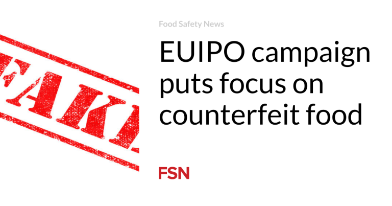 EUIPO marketing campaign places give attention to counterfeit meals