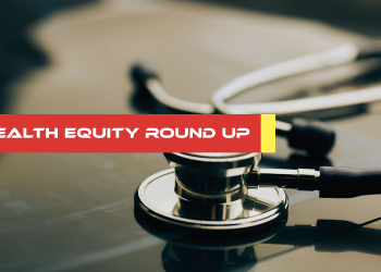 Well being Fairness Spherical-Up (June 2nd)